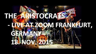 The ARISTOCRATS  Live in Frankfurt Germany 2015  Medley [upl. by Ecirehs]