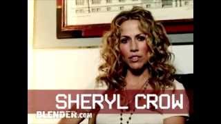 Sheryl Crow  Blender Magazine Interview 2008 [upl. by Rad]