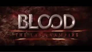 Blood The Last Vampire 2009  Official Trailer [upl. by Allister]