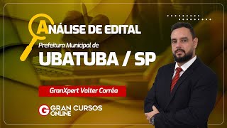 Concurso Prefeitura de Ubatuba SP Análise de edital com Prof Valter Corrêa [upl. by Aloisia183]