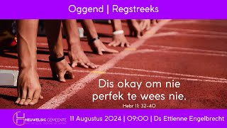 Dis okay om nie perfek te wees nie  Oggend  11 Augustus 2024 [upl. by Neneek]