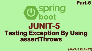 Testing Exceptions By Using assertThrows In JUNIT5  Spring Boot  Java e planet junit spring [upl. by Shotton469]