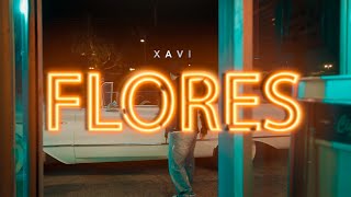 Xavi  Flores Official Video [upl. by Coster]