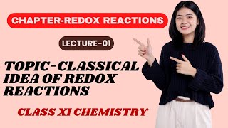 REDOX REACTIONS I CHEMISTRY I LECTURE  01 I TOPIC  CLASSICAL IDEA OF REDOX REACTIONS [upl. by Roth]