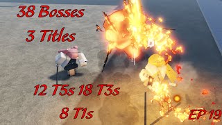 Project Slayers Title Troubles EP 19  3 MORE TITLES Loot from 12 t5s 18 t3s and 8 t1s [upl. by Gardy]