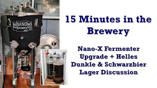 NanoX Fermenter Upgrade  Lager Fermenting  15 Minutes in the Brewery  Homebrewing [upl. by Enorel912]