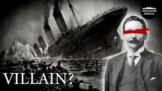 Titanic Scandal How J Bruce Ismays Reputation Was Ruined [upl. by Ajan]