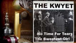 The Kwyet  No Time For Tears 1966 [upl. by Reginnej]