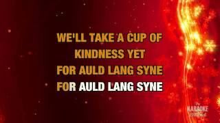 Auld Lang Syne in the style of Traditional karaoke video version with lyrics [upl. by Htidirem664]