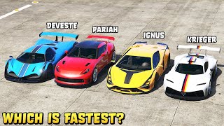 GTA 5  IGNUS vs PARIAH vs DEVESTE EIGHT vs KRIEGER  Which is Fastest [upl. by Patrica]