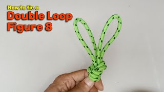 How to tie a Double Loop Figure 8 [upl. by Yrehcaz722]