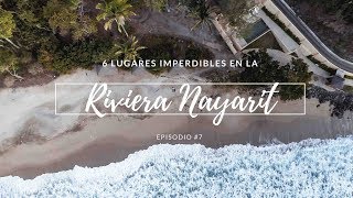 6 Lugares imperdibles en la RIVIERA NAYARIT  Riviera Nayarit 7 [upl. by Atrahc840]