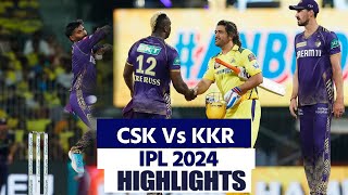 CSK Vs KKR IPL 2024 Highlights Chennai Vs Kolkata Highlights  CSK Vs KKR Full Match Highlights [upl. by Ahserb590]