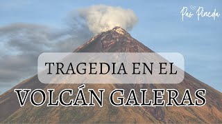 LA EXPLOSIÓN DEL VOLCÁN GALERAS La tragedia que APORTO A LA CIENCIA [upl. by Eben]