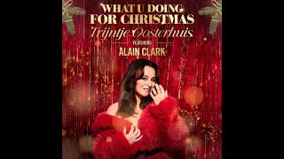 Trijntje Oosterhuis featuring Alain Clark  What U Doing For Christmas official video [upl. by Aggy]