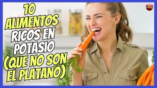 🔴 LOS 10 ALIMENTOS MÁS RICOS EN POTASIO Y QUE NO SON EL PLÁTANO 🔴 [upl. by Yle]