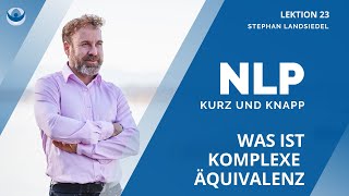 NLP komplexe Äquivalenz  Zuhören ist wichtig  Gleichwertigkeit erklärt 023 [upl. by Bloch612]