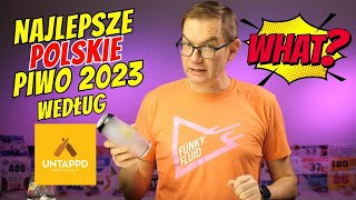 Najlepsze polskie piwo 2023 roku według Untappd [upl. by Manheim]