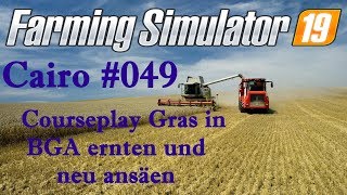 🚜 Lets play LS 19 Courseplay Gras BGA ernten und säen [upl. by Emearg]