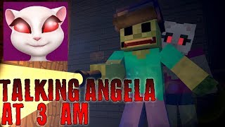 TALKING ANGELA AT 3 AM  MINECRAFT ANIMATION [upl. by Atekan]