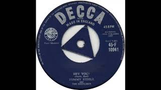 UK New Entry 1957 159a Tommy Steele amp The Steelmen  Hey You [upl. by Delmer]