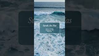 Surah An Nas Lofi Theme Quran Soft voice [upl. by Nial]