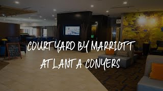 Courtyard by Marriott Atlanta Conyers Review  Conyers  United States of America [upl. by Namajneb]