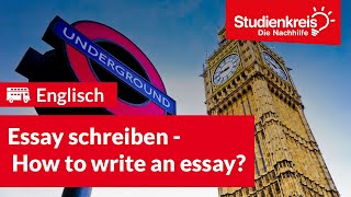 Essay schreiben  How to write an essay  Englisch verstehen mit dem Studienkreis [upl. by Dagall815]