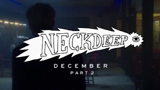 Neck Deep  December again ft Mark Hoppus  Official Music Video [upl. by Amliw]