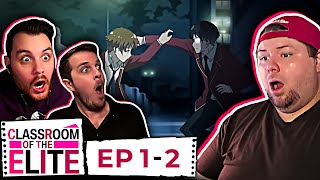 Classroom of the Elite Episode 1 amp 2 Anime Group Reaction [upl. by Yelir354]