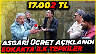 ASGARİ ÜCRET AÇIKLANDI SOKAK KARIŞTI  Sokak Röportajları [upl. by Ahidam864]