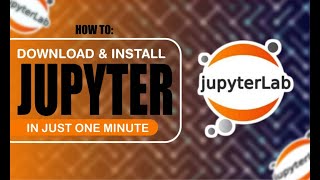 How to Download and Install JupyterLab in 1 minute [upl. by Immaj]