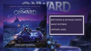 Magic Returns  Onward Soundtrack  Jeff Danna amp Mychael Danna [upl. by Eilyak]