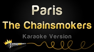 The Chainsmokers  Paris Karaoke Version [upl. by Neirol]