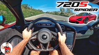 The McLaren 720S Spider is Relentlessly Fast and Well Behaved POV Drive Review [upl. by Narayan]