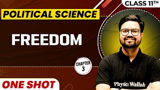 FREEDOM in One Shot  Class 11 Political Science  CBSE Board [upl. by Keane247]