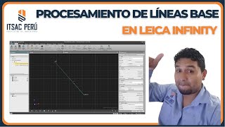 GEODESIA  Procesamiento de líneas base o puntos geodésicos en Leica Infinity v32 [upl. by Haek]