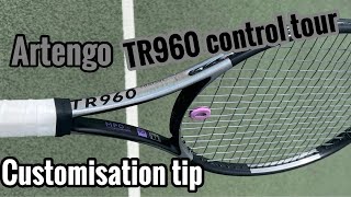 Artengo TR960 control tour tennis racket  racquet customisation tip [upl. by Esened]