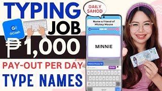 EASY TYPING JOB P1000 PAYOUT PER DAY  TYPE NAMES ONLY  WALANG PUHUNAN  GCASH SAHOD [upl. by Nats531]