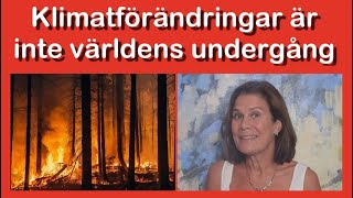 Klimatförändringar är inte världens undergång [upl. by Rustice]