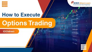 How to Execute Options Trading with ICICIdirect  Options Trading For Beginners ICICI Direct [upl. by Ahsimed]