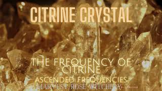 Citrine Crystal Frequency Teaser [upl. by Ynohtnakram]