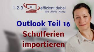 Outlook Teil 16  Schulferien importieren [upl. by Rhoades]