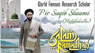 Pir Saqib Shaami India2016 Huzoor ﷺ Ka Deedar Ki Tadap Kaisi Honi Chahiye MUST WATCH [upl. by Anileme]