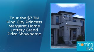 Tour the 73M King City Princess Margaret Home Lottery Grand Prize Showhome [upl. by Airt]