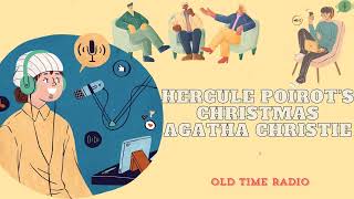 Hercule Poirots Christmas  Agatha Christie  Old Time Radio [upl. by Nonnac]