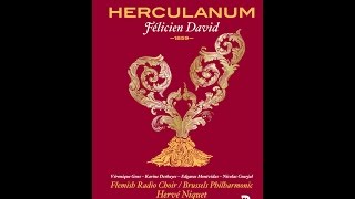 DAVID Félicien Herculanum 1859 – “Opéra français” CDBook [upl. by Ecyak]