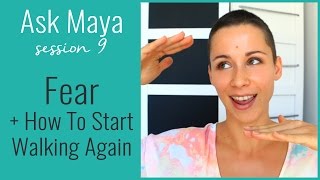 Ask Maya 9  Fear  How To Start Walking Again broken ankle recovery [upl. by Oilla]