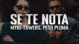 Myke Towers amp Peso Pluma  SE TE NOTA [upl. by Idurt]