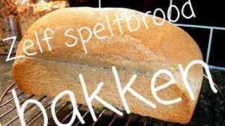 Zelf volkoren speltbrood maken alles eenvoudig stap voor stap uitgelegd [upl. by Nabal76]